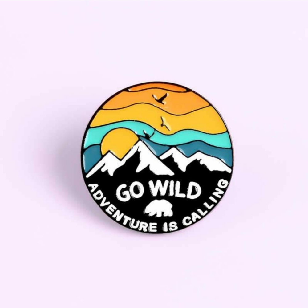 Go Wild Adventure Is Calling enamel pin